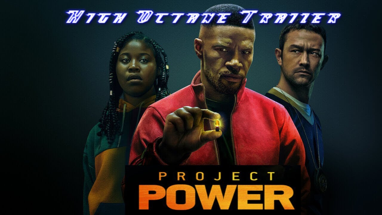 Project Power (2020) High Octane Trailer Re-Cut