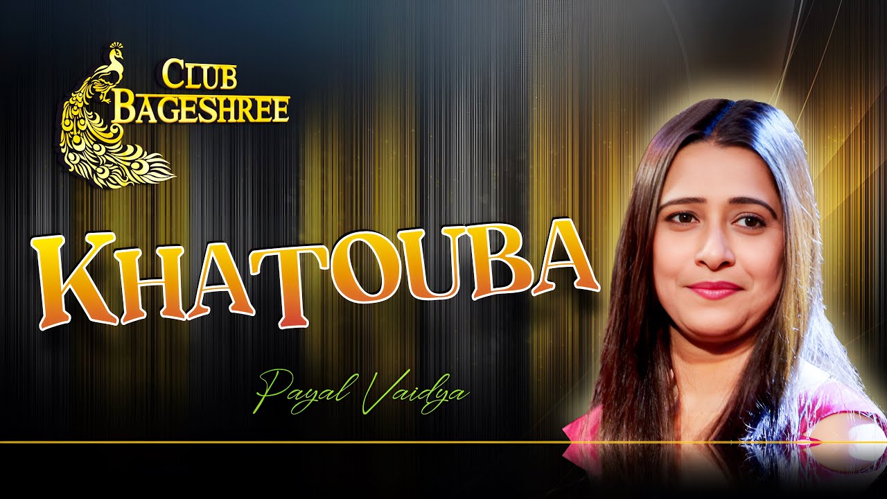 KHATOUBA BY PAYAL VAIDYA l ASHA BHOSLE l R.D.BURMAN l