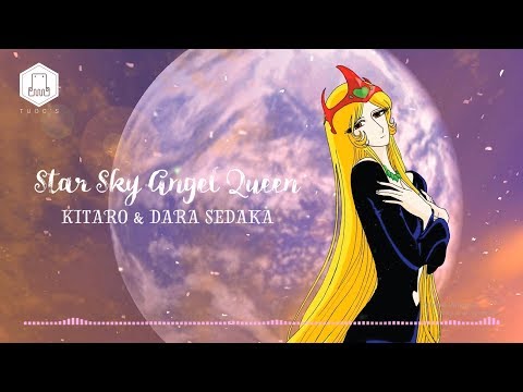 Kitaro Dara Sedaka Star Sky Angel Queen Queen Millennia OST