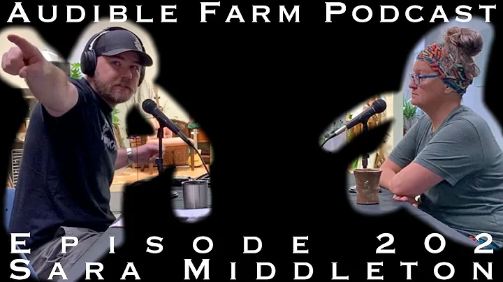 Audible Farm Podcast Video Clip - Episode 202 - Sa...