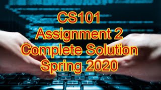 CS101 assignment 2 solution spring 2020