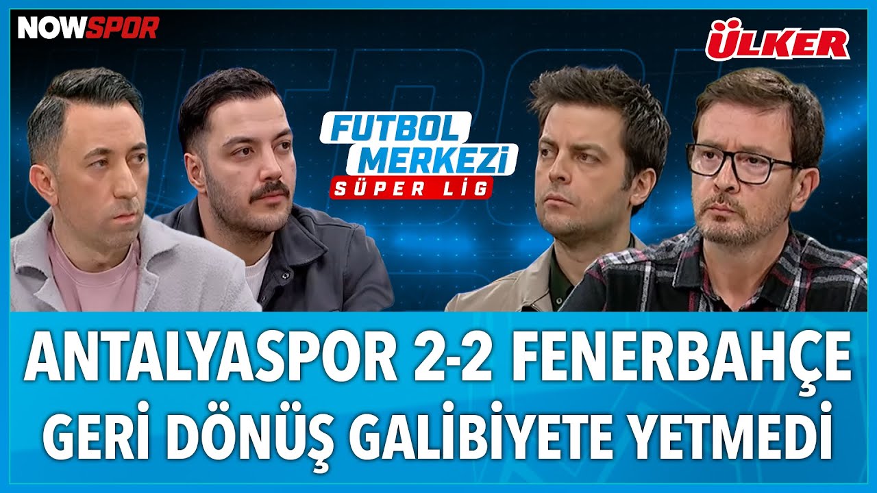 Antalyaspor - Fenerbahçe Maç Sonu | Ersin Düzen, Yağız Sabuncuoğlu, Veli Yiğit, Erbatur Ergenekon
