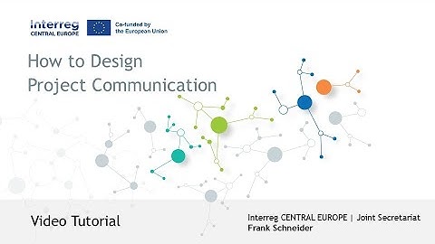 Tutorial (Project Development): How to Design Good Project Communication