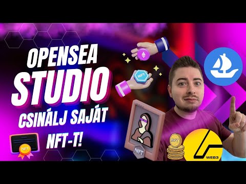 Készíts Saját "mintelhető" NFT-t az OpenSea Studio-ban! | Az új funkció nagyon egyszerű! ️
