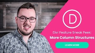 Divi Feature Sneak Peek: More Column Structures