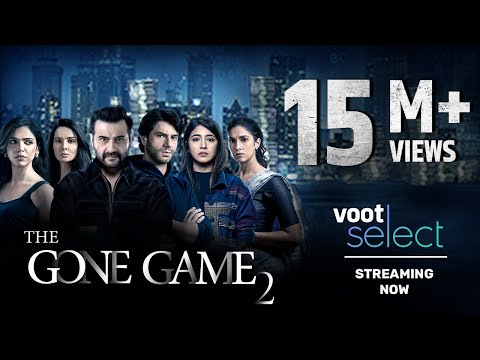 The Gone Game 2 | Trailer | Sanjay, Arjun, Shweta, Shriya | July 7th | Voot Select