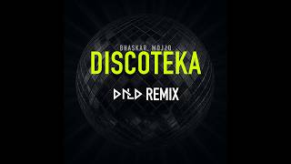 Bhaskar & Mojjo - Discoteka (DNLD Remix)