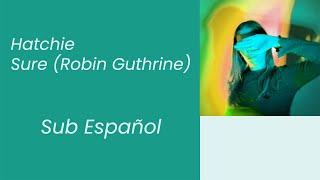 Hatchie - Sure (Robin Guthrie Remix) [Sub Esp]