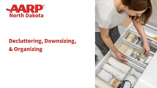 Decluttering, Downsizing, & Organizing by AARPND 16 views 1 year ago 58 minutes