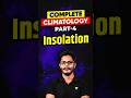 Complete Climatology- Part-4 Insolation