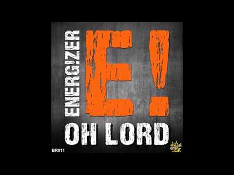Energ!zer - Oh Lord (Radio Mix)