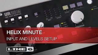 Line 6 | Helix Native Quickstart: Input and Levels Setup