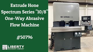 Extrude Hone Spectrum Series &quot;10/8&quot; One-Way Abrasive Flow Machine - Liberty #50796