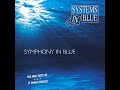 Systems In Blue - Every Little Thing (Extended Version)