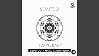 Temporary (Semitoo & Marc Korn Club Remix)