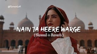 Nain Ta Heere [Slowed+Reverb] lofi song | Guru Randhawa, Asees Kaur | Songs Addicted258