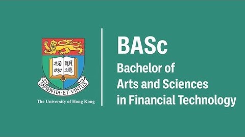 【HKU Programme Snap Intro】Bachelor of Arts and Sciences in Financial Technology