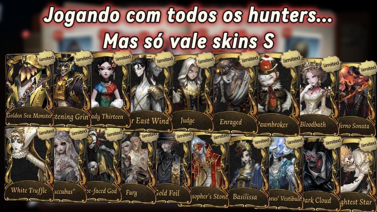 JOGANDO COM TODOS OS HUNTERS DE SKIN S!! SEASON 38!! IDENTITY V