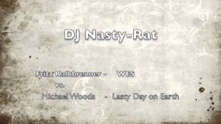 DJ Nasty-Rat - Last Day on Earth vs. WES ( DJ Nasty-Rat Mashup )