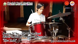 Because Of You - Fahri II Student On Stage [Drum Class/Step 2] 'Edisi Imlek'