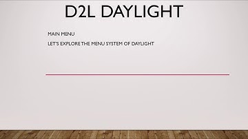 D2L Daylight Overview