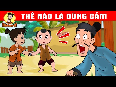 THẾ NÀO LÀ DŨNG CẢM – Nhân Tài Đại Việt  – Phim hoạt hình – QUÀ TẶNG CUỘC SỐNG – Truyện Cổ Tích