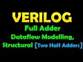 Full Adder using Verilog Data Flow and Structural modeling.