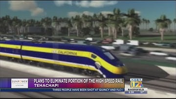 High Speed Rail Project impacting Tehachapi