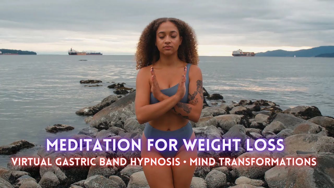 Meditation for Weight Loss • Virtual Gastric Band Hypnosis • Mind Transformations || Lets Relax