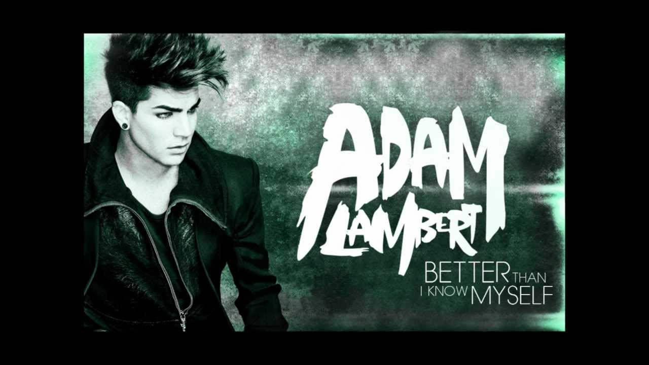 Adam Lambert Better Than I Know Myself übersetzung