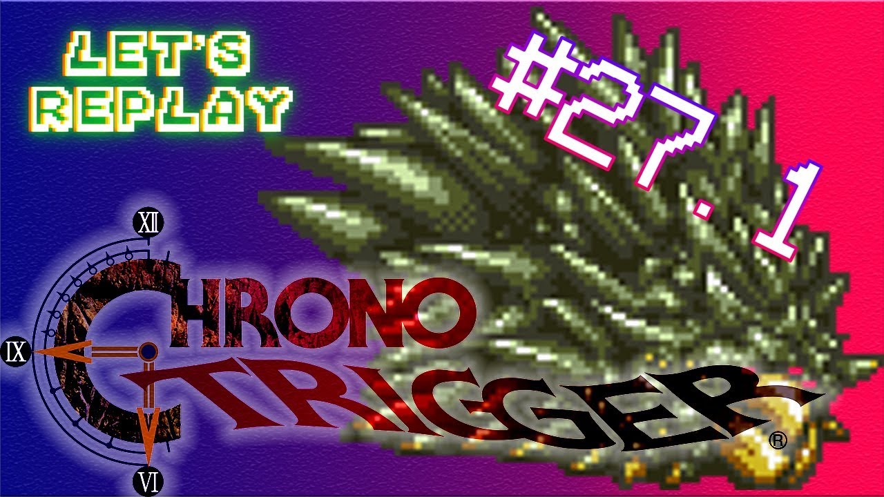 SNES Chrono Trigger 27 Part 1 Death Peak Part 1