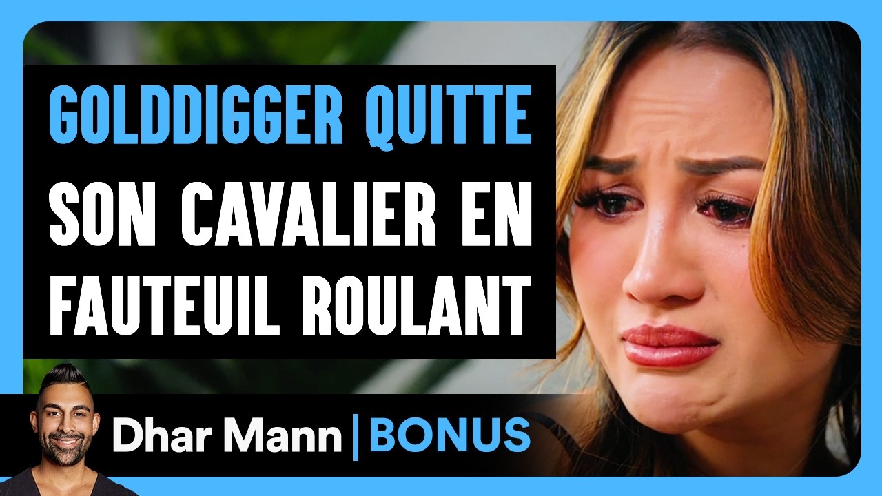 Une Golddigger Quitte Son Cavalier En Fauteuil Roulant | Dhar Mann Studios