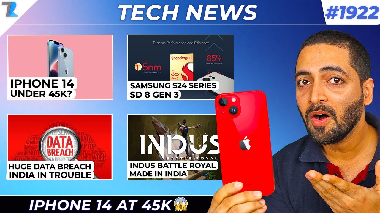 iPhone 14 Under 45k😍,realme CocaCola😄,Huge Data Breach,Samsung S24 SD 8 Gen 3