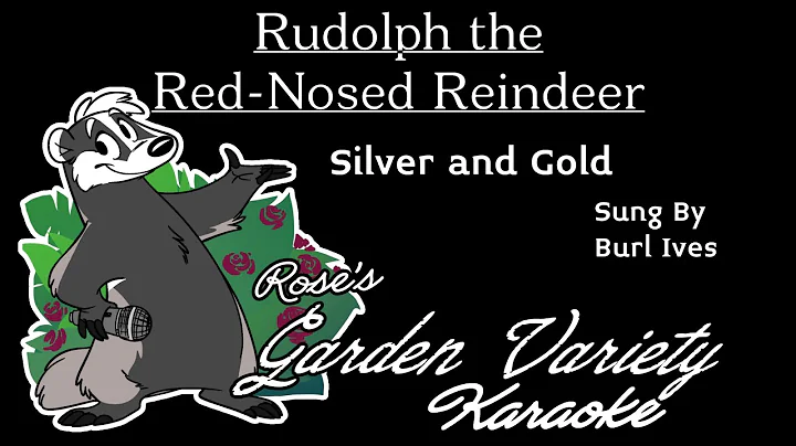 Rudolph The Red-Nosed Reindeer (1964) (Burl Ives)- Silver And Gold [Karaoke] (With Backing Vocals)