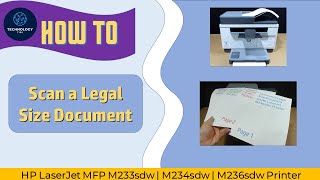 HP LaserJet MFP M233sdw | M234sdw | M236sdw Printer : How to scan a legal size document