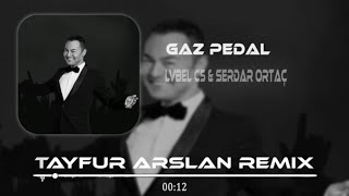 Lvbel C5 & Serdar Ortaç - Arabada Gaz Pedal (Tayfur Arslan Remix) | Bu Canda Görür Aşkı Yok Edeni Resimi