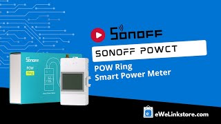 Sonoff POWCT / POW Ring power consumption meter review