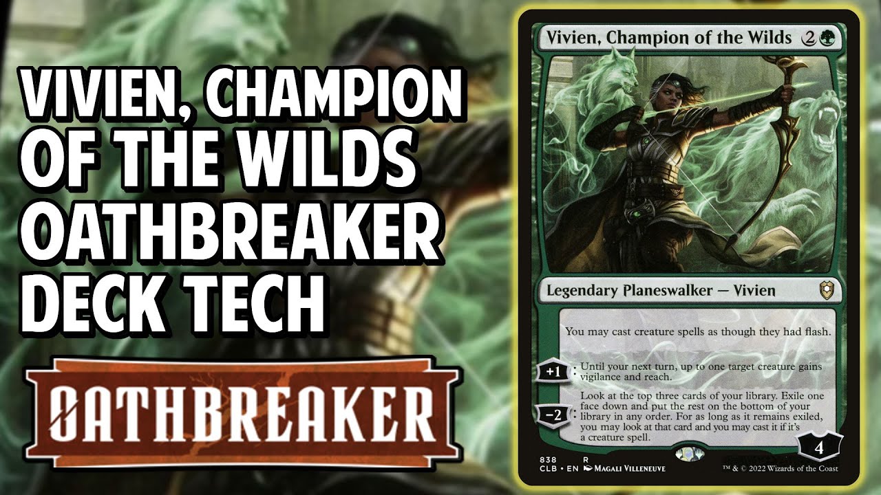 Vivien, Champion of Wilds Competitive Oathbreaker Deck Tech!