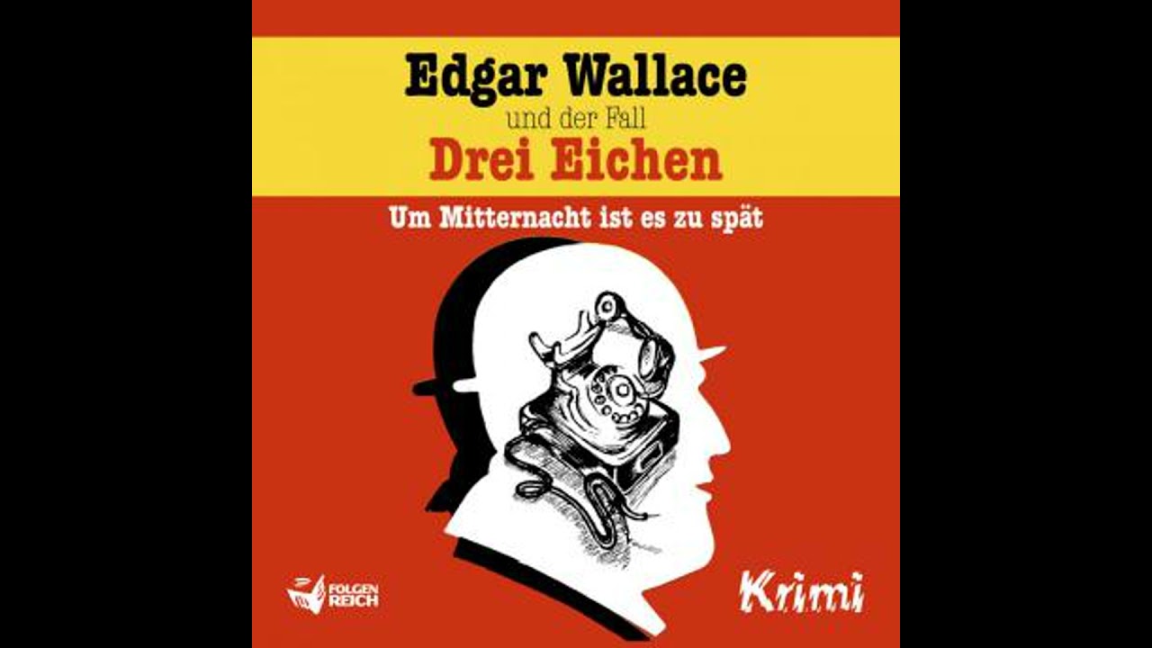 Edgar Wallace und der Fall Drei Eichen - Christopher Knock