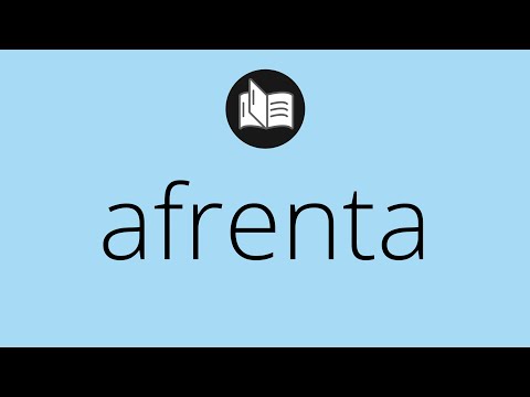 Que significa AFRENTA • afrenta SIGNIFICADO • afrenta DEFINICIÓN • Que es AFRENTA