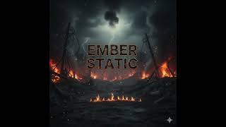 EMBER STATIC - CONCRETE BLOOM [AUDIO]