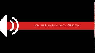 20141118 Squeezing H2nextXY SOUND Effect