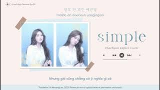 •Vietsub/Rom/Han• Simple (Woozi) ♪ Chaehyun(채현) Cover