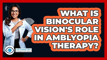 What Is Binocular Vision