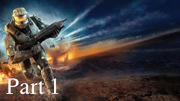 Halo 3 Part 1(Arrival, Sierra 117, Crow