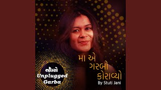 Maa Ae Garbo Koravyo