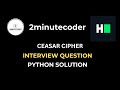 HackerRank Caesar Cipher Challenge - Python Solution 🧩