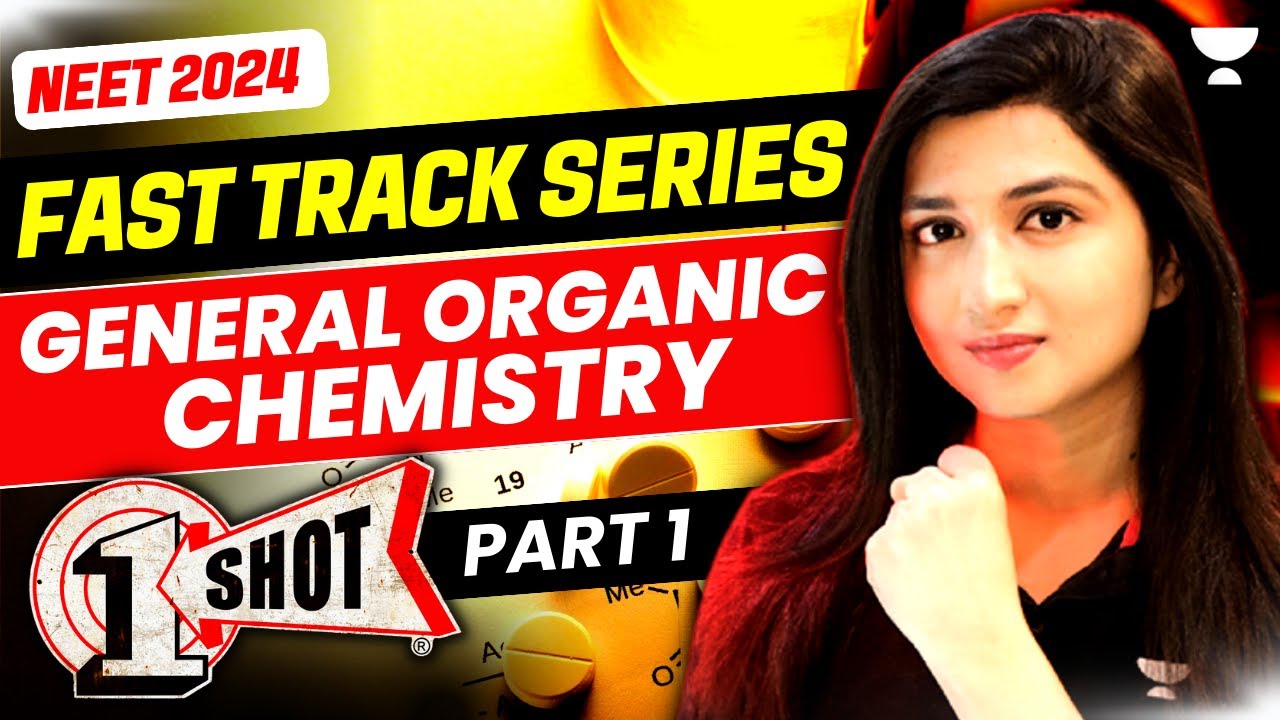 General Organic Chemistry in One Shot | Fast Track NEET 2024 | Akansha ...