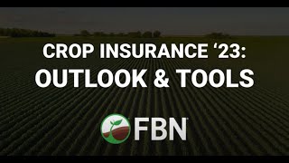 Crop Insurance 2023 Outlook and Tools - Webinar | Insurance Intel