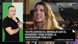 Piera Fernández, expresidenta de la FUA, sobre los reclamos y movilizaciones de las universidades.